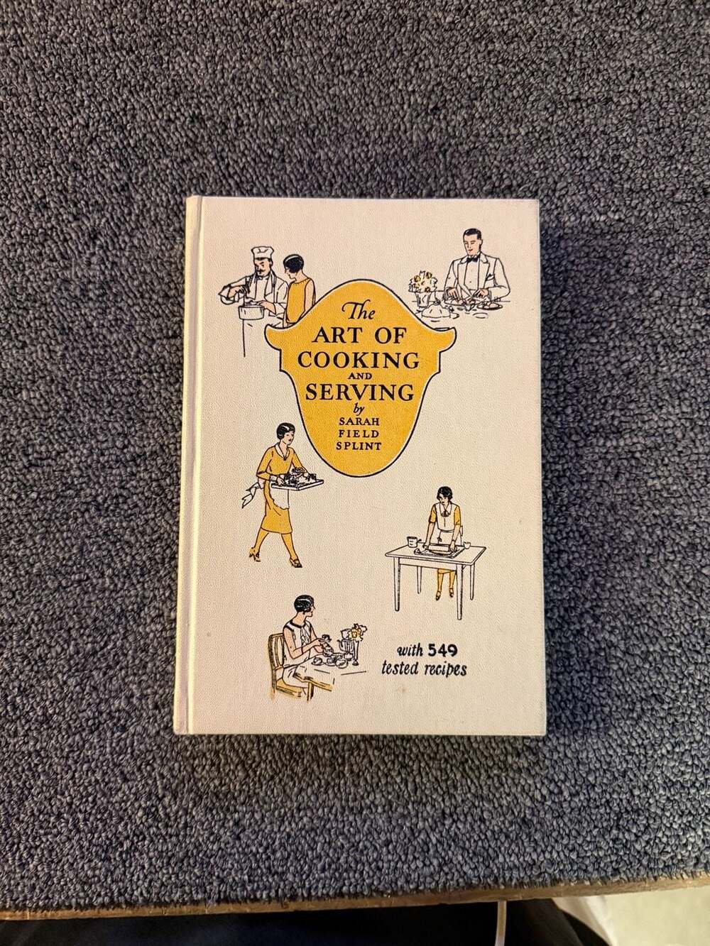 The Art of Cooking and Serving by Sarah Field Splint 1932 Proctor & Gamble